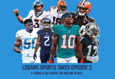 Logans Sports Takes: Episode Three