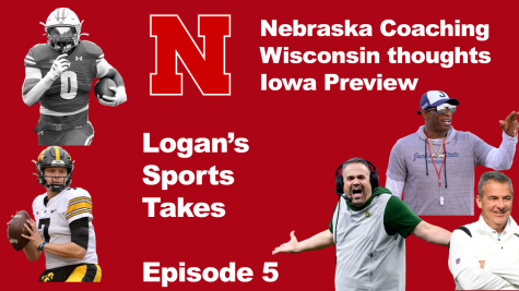 Logans Sport Takes: Nebraska Episode